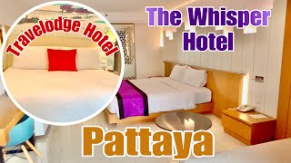Обзор отелей "Travelodge Pattaya Hotel" и "The Whisper Hotel"