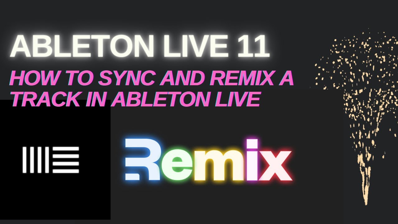 How to sync and remix a track in Ableton Live - YouTube