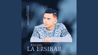 KELENG LA ERSIBAR