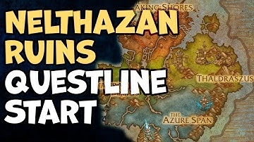 Nelthazan Ruins WoW Questline Start (The Nelthazan Ruins WoW Quest)