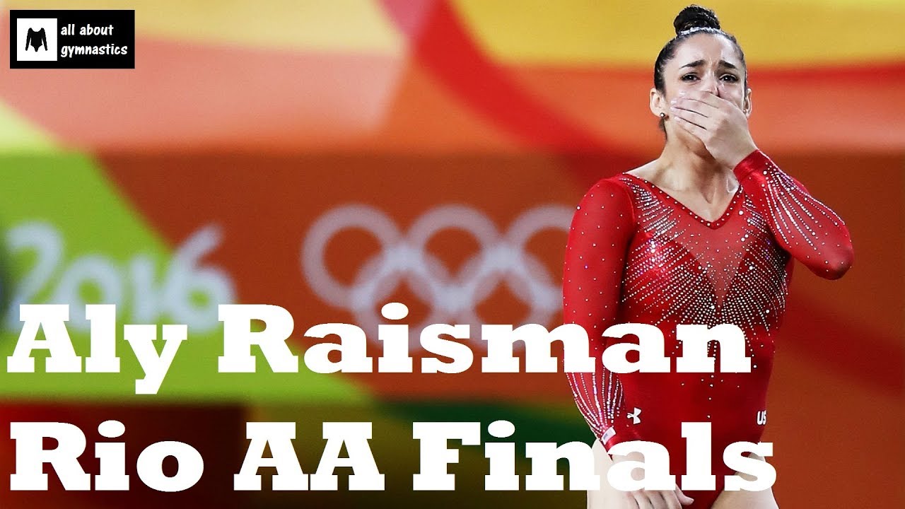 Aly Raisman Rio AA Finals Compilation - VT UB BB FX - YouTube
