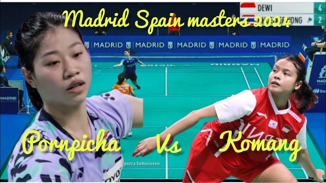 Komang Ayu Cahya Dewi INA VS Pornpicha Choeikeewong THA MADRID komang-ayu-cahya-dewi-ina-vs-pornpicha-choeikeewong-tha-madrid