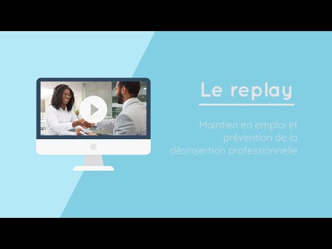 [Replay] Maintien en emploi et prévention de la désinsertion professionnelle