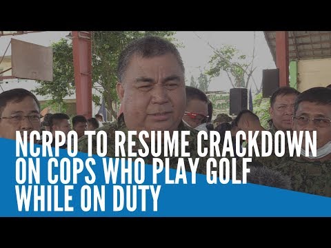 NCRPO to resume crackdown on cops who play golf while on duty