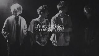 Decision - ONE OK ROCK 【和訳】