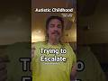 Trying To Escalate Autistic Childhood Walton B James ASD CPTSD Autism Cptsd Shorts Wtf Trying To Escalate Autistic Childhood Walton B James ASD CPTSD Autism Cptsd Shorts Wtf