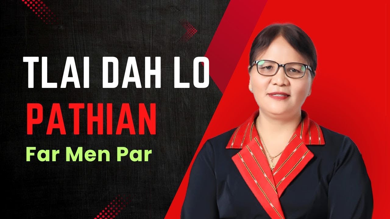 A Tlai Dah Lo - Far Men Par (Official Lyrics)