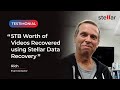Customer Testimonial: 5TB Worth of Videos Recovered using Stellar Data Recovery!