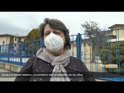 SCUOLA DI RONDO' BRENTA: LA COMUNITA' NON SI ARRENDE | 28/04/2022