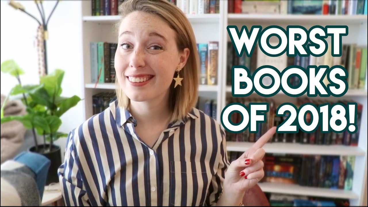 WORST Books of 2018! YouTube