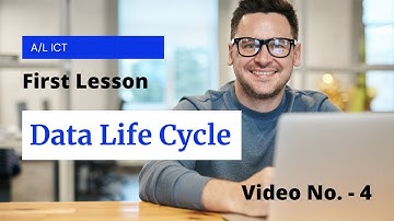Data Life Cycle | A/L ICT | First Lesson | Video Number 4 |