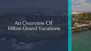 An Overview Of Hilton Grand Vacations