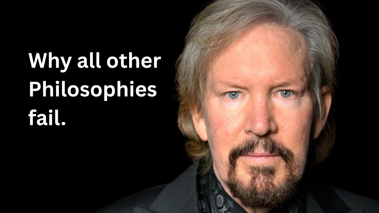 Renowned Philosopher EXPOSES What All Philosophies Get Wrong