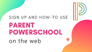 Parent PowerSchool Portal Sign Up and How-to Use on web