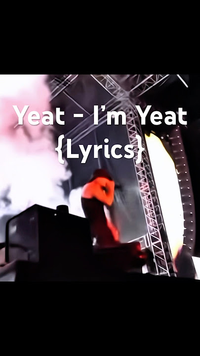 Yeat - I’m Yeat lyrics #yeat #mashup #yeatdrake #yeattypebeat #music #adangerouslyfe #rap