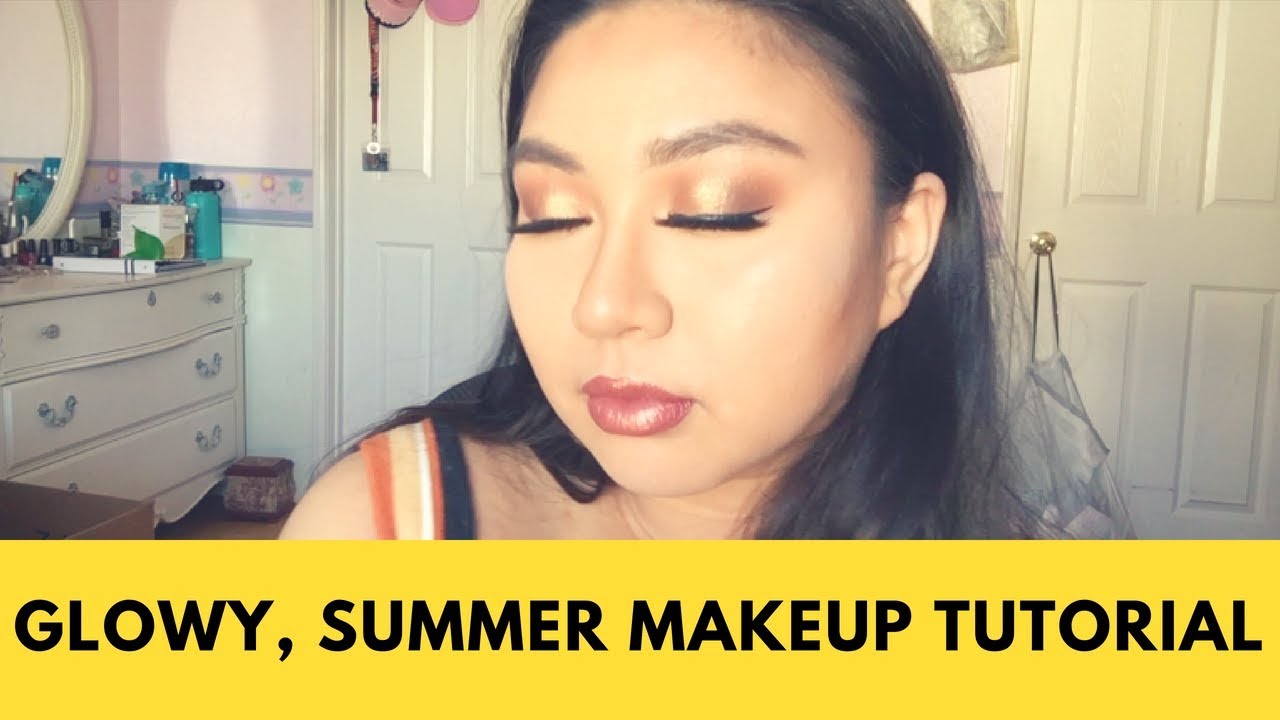 GLOWY, SUMMER MAKEUP TUTORIAL || ayee kyrene