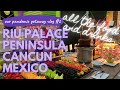 RIU PALACE PENINSULA | CANCUN | FOOD & DRINKS | PANDEMIC GETAWAY | VLOG#2 🌮