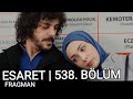Esaret Dizisi 538 Bölüm Fragmanı I Orhun Hira Otelde Bir Adamla Karşılaştı Esaret Dizisi 538 Bölüm Fragmanı I Orhun Hira Otelde Bir Adamla Karşılaştı
