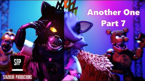 (SFM) Another One Part 7