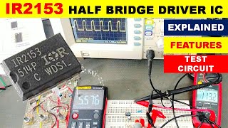 {805} IR2153 Half Bridge Driver IC, Explained and How To Test IR2153