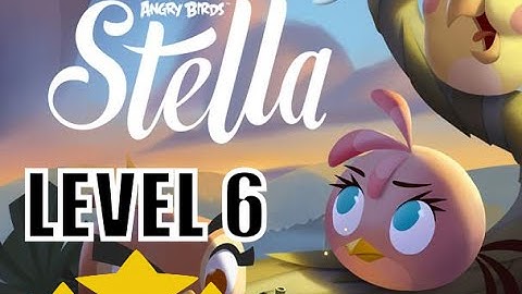 Lets Play Angry Birds Stella Level 6 how to get 3 Stars