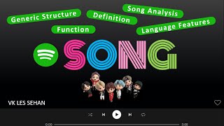 MATERI SONG LENGKAP (FUNCTION, GENERIC STRUCTURE, LANGUAGE FEATURES, SONG ANALYSIS, EXERCISE)