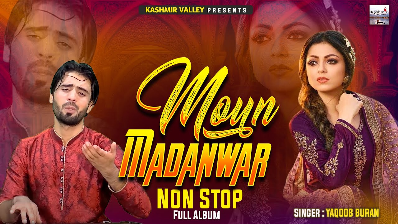 Nonstop Kashmiri Songs  Moun Madanwar  Best of Yaqoob Buran