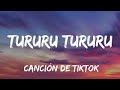 Tururu Tururu Tururu Cancion (esta es la que buscas) Las canciones mas escuchadas