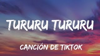 Tururu Tururu Tururu Cancion (esta es la que buscas) Las canciones mas escuchadas Resimi