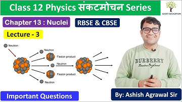 Chapter 13 Nuclei  - Class 12 Physics -  Part 3