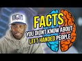 Facts about left handed people