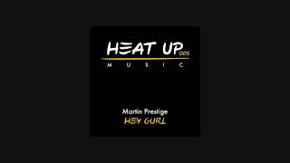 Martin Prestige - It´s Hard To Believe (Original Mix) [Heattraxx]