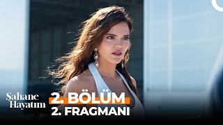 Şahane Hayatım 2. Bölüm 2. Fragmanı | \