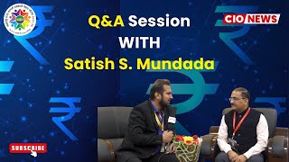 "Banking Foundation Insights: Q&A with Satish S. Mundada, Expert Director | CIO News Interview"