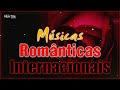 Melhores Músicas Românticas - Love - Flashback