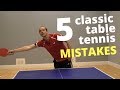 5 classic table tennis MISTAKES (and how to fix them)
