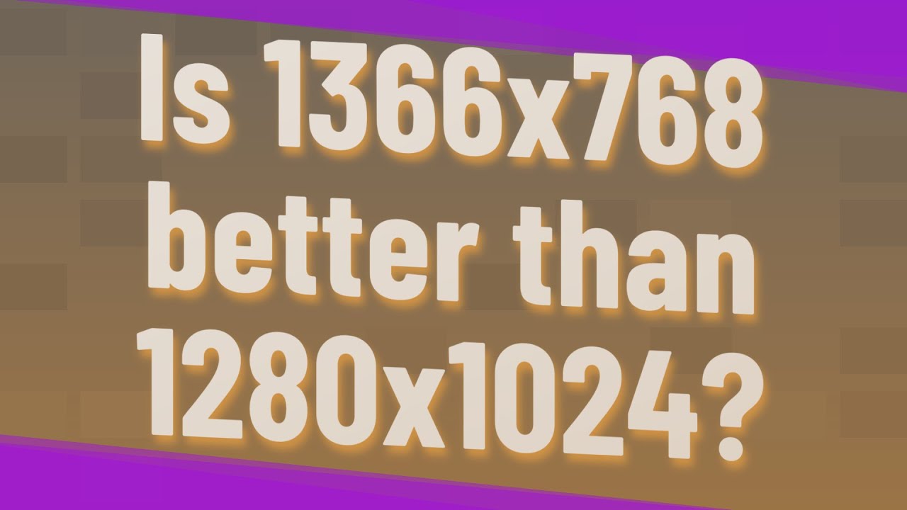 is-1366x768-better-than-1280x1024-youtube