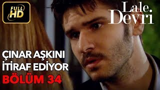 Lale Devri 34. Bölüm / Full HD (Tek Parça) - Çınar Aşkını İtiraf Ediyor Lale Devri 34. Bölüm / Full HD (Tek Parça) - Çınar Aşkını İtiraf Ediyor