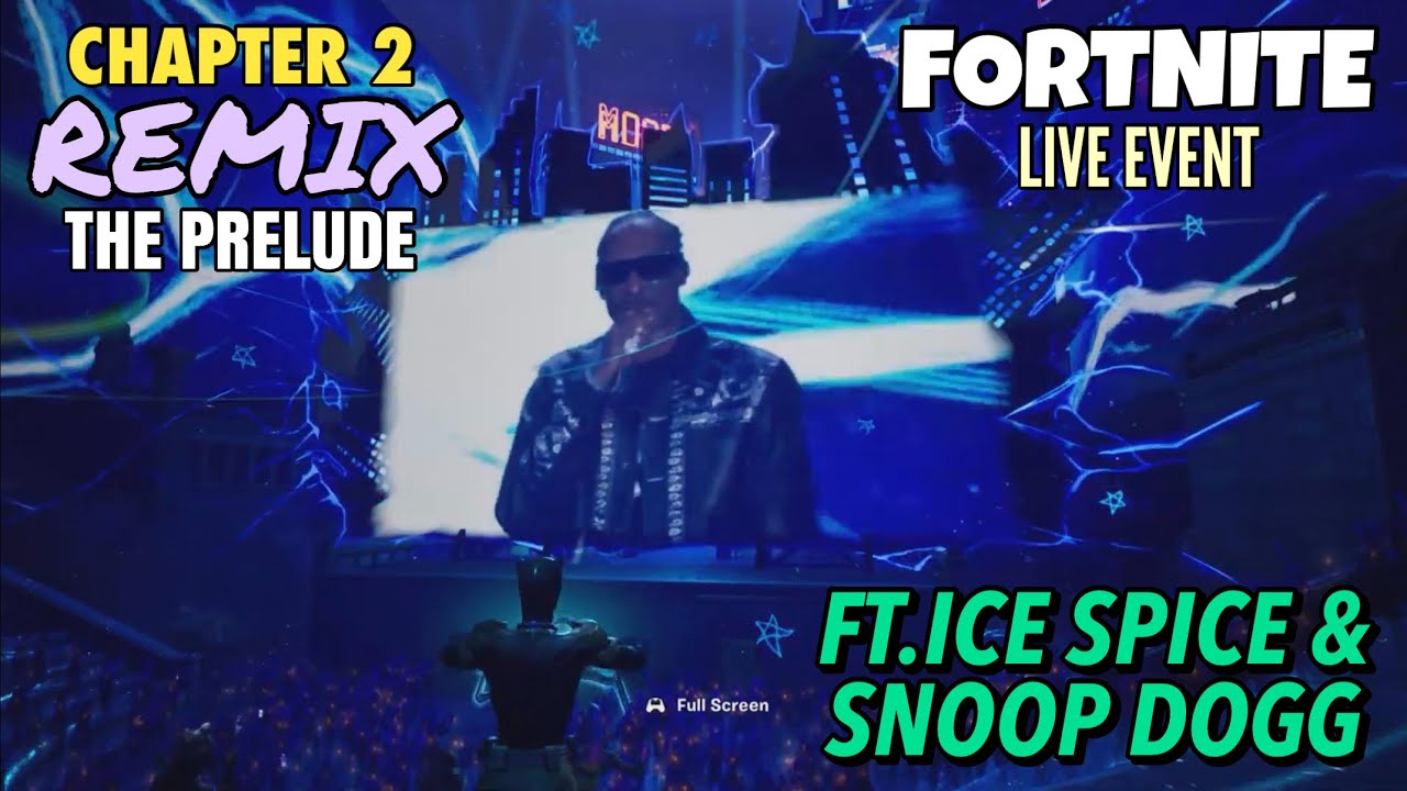 Fortnite Live Event - Chapter 2 Remix The Prelude (Ft.Ice Spice & Snoop ...