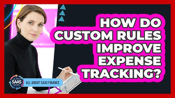 How Do Custom Rules Improve Expense Tracking?