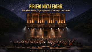 Pi̇rlere Ni̇yaz Ederi̇z Symphonic Orchestra Sessions (4K) Instrumental