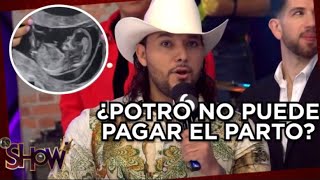 Potro No Tiene Dinero Para Pagar El Parto De Nataly? Es Show