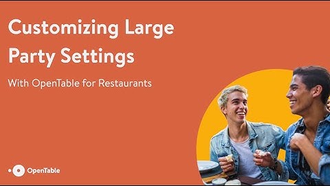Customizing Large Party Settings