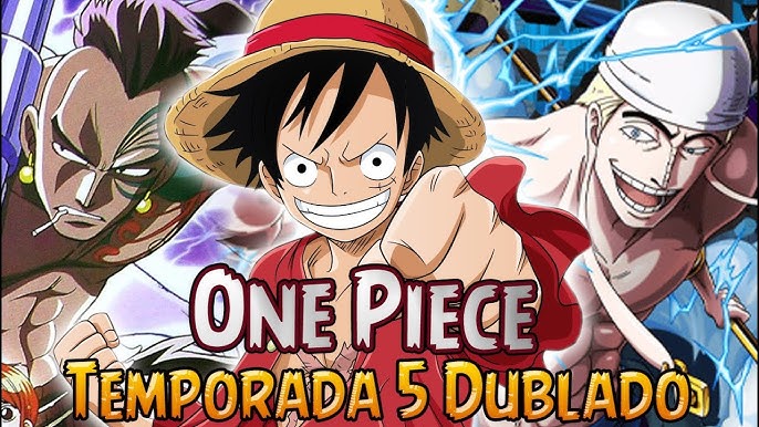 2º Temporada de One Piece Dublado Anunciada