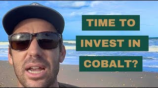 Cobalt is CHEAP! Will Prices Come Back? Depends on What Happens Next in the World
