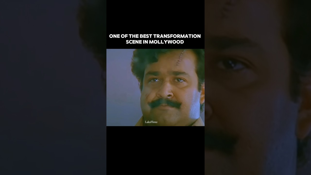 Mohanlal Transformation Scene 📈✨️❤️📈
