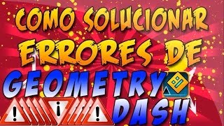 Solucionar todos los errores Geometry Dash PC 2019
