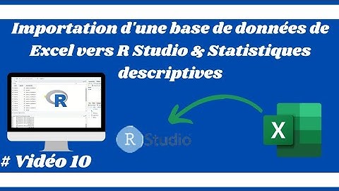 Comment importer un fichier (base de données) Excel sur R Studio ?