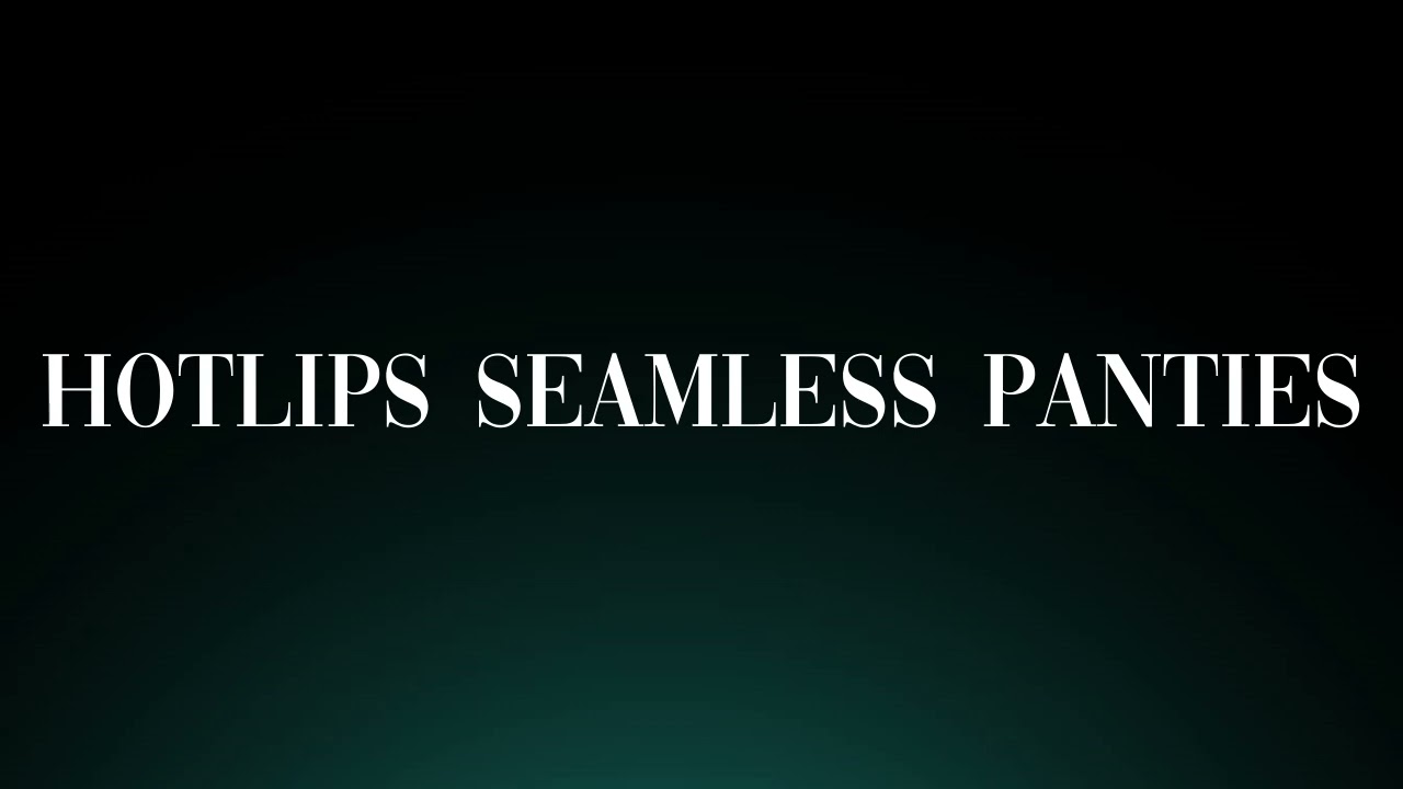 How to Pronounce 'Hotlips Seamless Panties'! Correctly (Fashion Apparel)