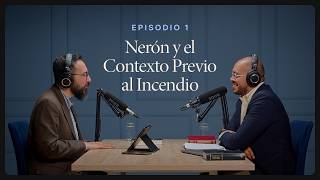 SRL Podcast | Temporada 2- Ep.1: Nerón y el Contexto Previo al Incendio
